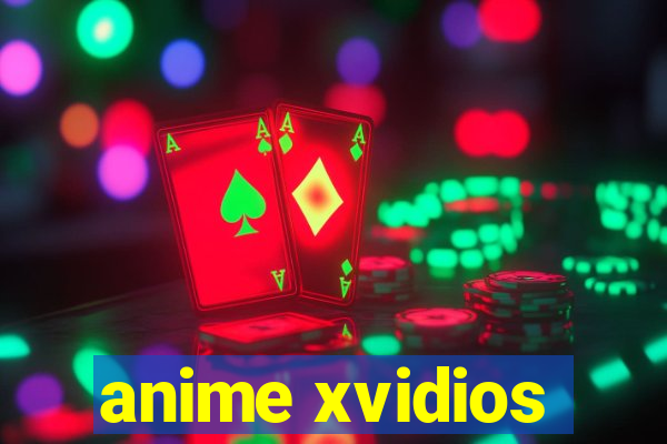 anime xvidios